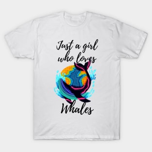 Just a Girl Who Loves Whales T-Shirt